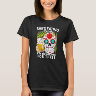 Shes isst für 2 Im Drink für 3 Schwangerschaft Ann T-Shirt
