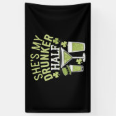 Shes mein Betrunkeneres halb St Patricks Matching  Banner (Vertikal)