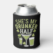Shes mein Betrunkeneres halb St Patricks Matching Dosenkühler (Kanne Vorderseite)