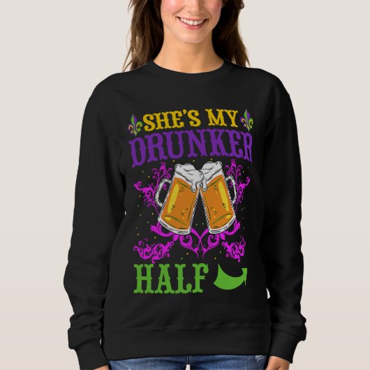 She's My Drunker Half Matching Couple Boyfriend Ma Sweatshirt (Vorderseite)