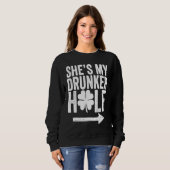 She's My Drunker Half  St Patricks Day Couple Sham Sweatshirt (Vorne ganz)