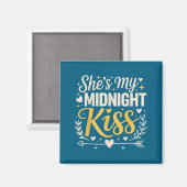 She's My Midnight Kiss Happy New Year Matching Cou Magnet (Vorderseite/Rückseite)