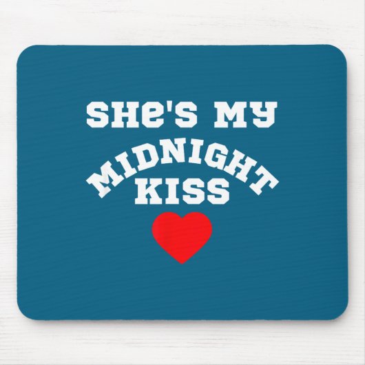She's My Midnight Kiss Happy New Year Matching Cou Mousepad (Vorne)