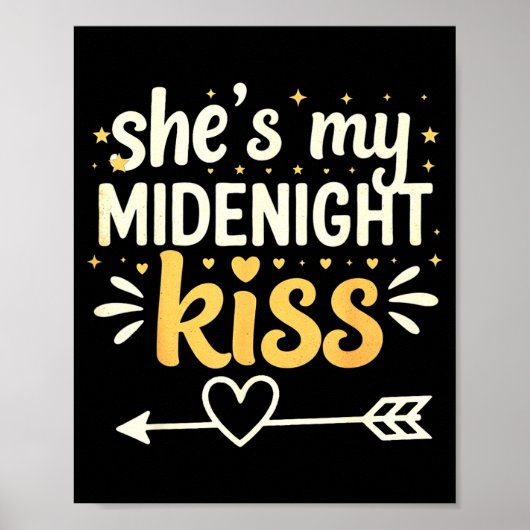 She's My Midnight Kiss Happy New Year Matching Cou Poster (Vorne)