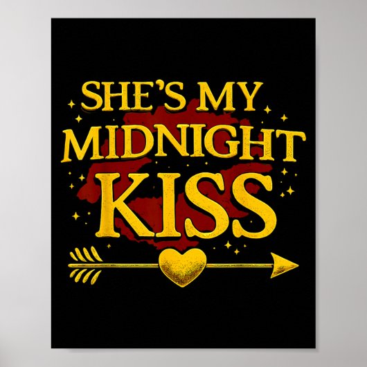 She's My Midnight Kiss Matching Couples Valentine’ Poster (Vorne)