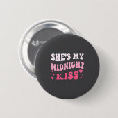 She's My Midnight Kiss Saying Romantic Couple New Button (Vorne & Hinten)