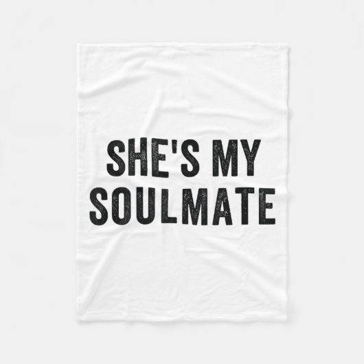 She's My Soulmate I Don't Know Him Funny Matching  Fleecedecke (Vorderseite)