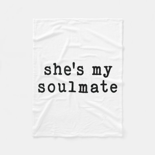 She's My Soulmate I Don't Know Him Funny Matching  Fleecedecke (Vorderseite)