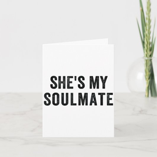She's My Soulmate I Don't Know Him Funny Matching Karte (Vorderseite)