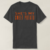 Shes My Sweet Potato I Yam T-Shirt (Design vorne)