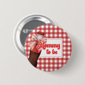 She's Ready to Pop Baby Shower Mommy To Be Button (Vorne & Hinten)