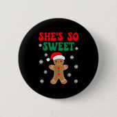 She's So Sweet Funny Gingerbread Couples Christmas Button (Vorderseite)