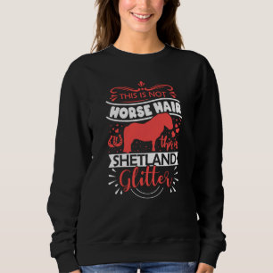 Shetland Pony Horse Sprichwort Gift Girls - Martha Sweatshirt