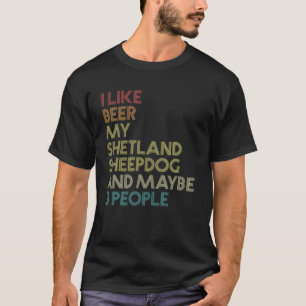 Shetland Sheepdog-Hundebesitzer-Bierliebhaber Lust T-Shirt