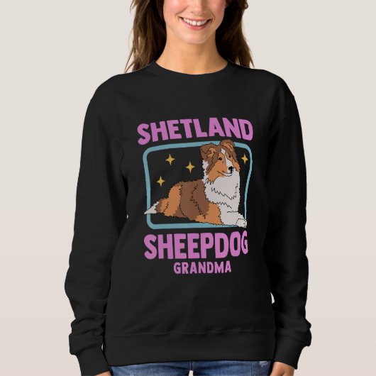 Shetland Sheepdog Oma Hundebesitzer Sheltie Sweatshirt (Vorderseite)