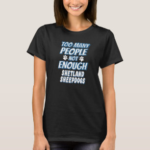 Shetland Sheepdog Rasse Hundebesitzer Antisoziales T-Shirt