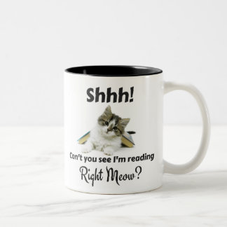 Shh! Ablesen des rechten Meow! Zweifarbige Tasse