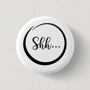 Shh… Button