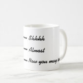 Shh jetzt können Sie lustige Kaffee-Tasse sprechen Kaffeetasse (VorderseiteRechts)