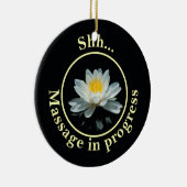 Shh... Massage im Vorfeld Schild Keramik Ornament (Rechts)