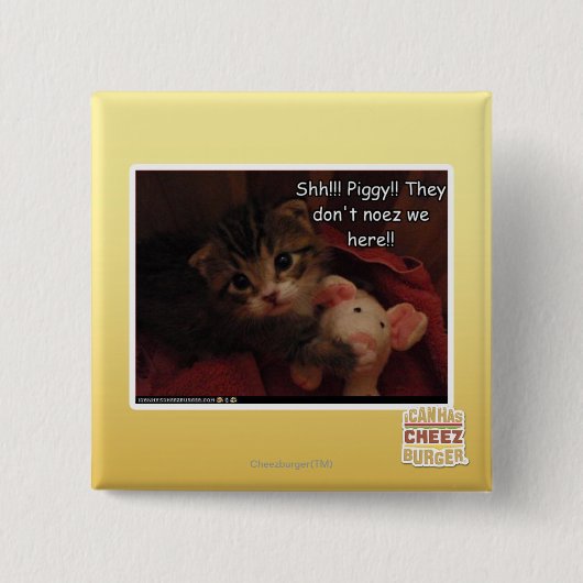 Shh!!! Piggy!! Button (Vorderseite)