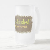 Shh-sh - Bierflüster am Arbeitsplatz Mattglas Bierglas (VorderseiteRechts)