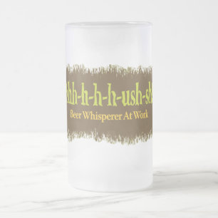 Shh-sh - Bierflüster am Arbeitsplatz Mattglas Bierglas