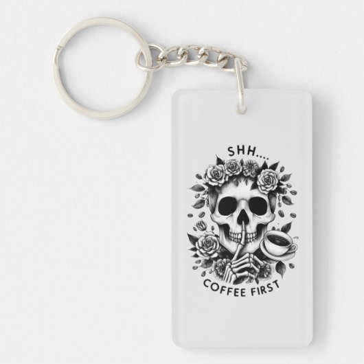 Shhh.Coffee First Skull Shushing Schlüsselanhänger (Vorderseite)