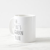 Shhh… Es gibt Bourbon herein hier Kaffeetasse (Vorderseite Links)