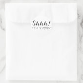 Shhh! Es ist ein Überraschungsaufkleber für Party Runder Aufkleber (Tasche)