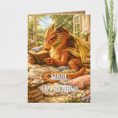 Shhh… Ich lese gemütlich mit Drache  Karte (Vorderseite)