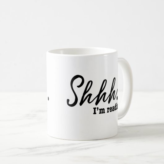 Shhh...Ich lese gerade - Moderne Kaffeetasse (VorderseiteRechts)