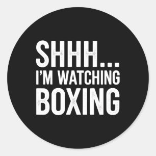 Shhh... Ich schaue mir Boxgetrieben an, um die Lüf Runder Aufkleber