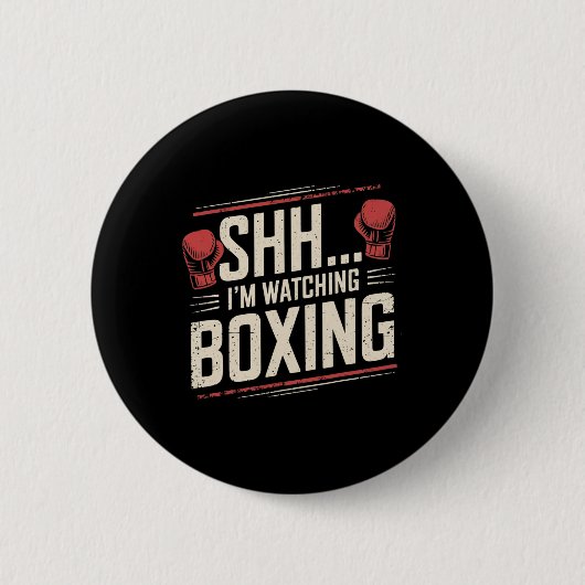 Shhh... Ich schaue mir Boxwitz für Kämpfer an und Button (Vorderseite)