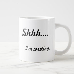 Shhh... Ich schreibe Tasse