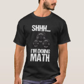 Shhh ich tue Mathe Barbells Weightlifter Gym Exer T-Shirt (Vorderseite)