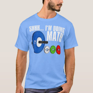Shhh Im Doing Mah Workout WeightHebe T-Shirt