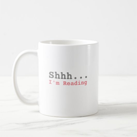 Shhh I'm Reading | Funny Kaffeetasse (Links)