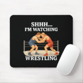 Shhh I'm Watching Wrestling Funny Wrestling Lover Mousepad (Mit Mouse)
