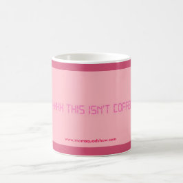 SHHH ist dieses nicht Kaffee! Kaffeetasse