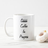 Shhh Kaffee in laufenden Tasse