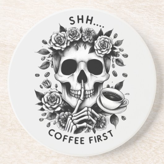 Shhh... Kaffee zuerst Getränkeuntersetzer (Vorne)