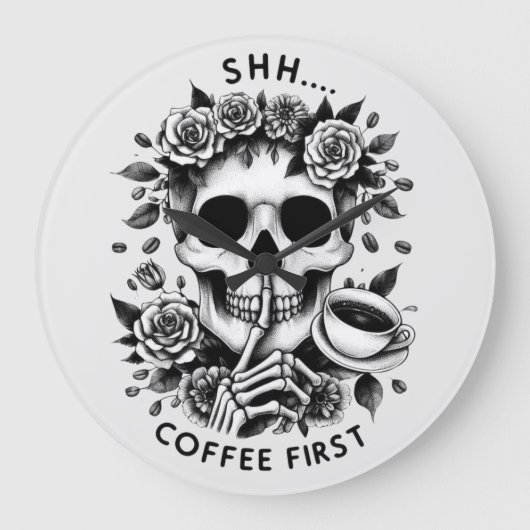 Shhh...Kaffee zuerst Große Wanduhr (Vorderseite)