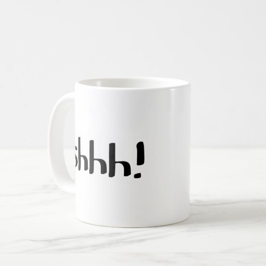 Shhh! Kaffeetasse (Vorderseite Links)