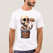 SHHH... Niemand Cares Skeleton Barrel Guardian T-Shirt (Vorderseite)