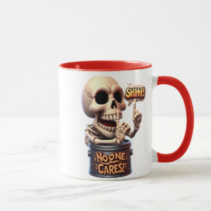 SHHH... Niemand Cares Skeleton Barrel Guardian Tasse