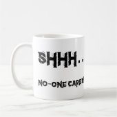 Shhh - niemand interessiert sich… kaffeetasse (Links)