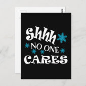 Shhh, Niemand kümmert sich," lustiger Text, niedli Postkarte (Vorne/Hinten)