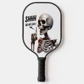 SHHH... Niemand kümmert sich um Skelett mit defian Pickleball Schläger (Rückseite)