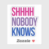 Shhh Niemand weiß, dass ich bisexuell bin Aufkleber (Blatt)